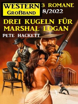 cover image of Drei Kugeln für Marshal Logan